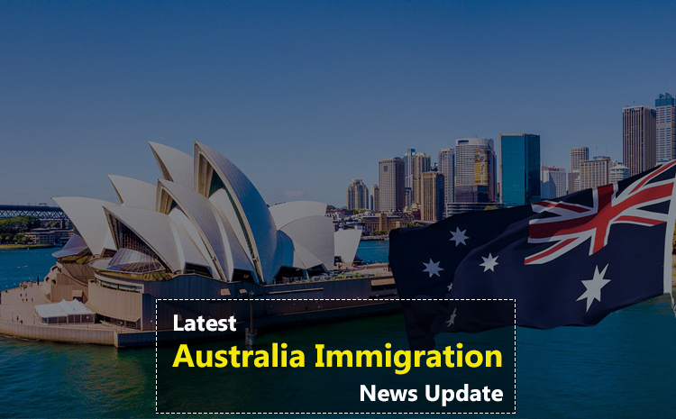Australia Immigration Latest News